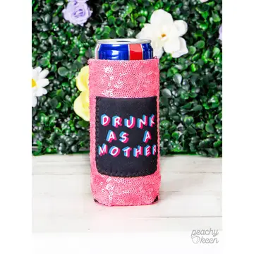 Drunk As a Mother Sparkle Koozie